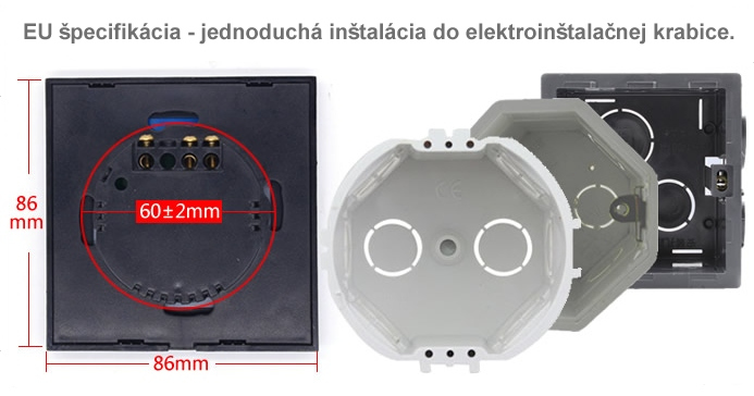 EU špecifikácia - jednoduchá inštalácia do elektroinštalačnej krabice.